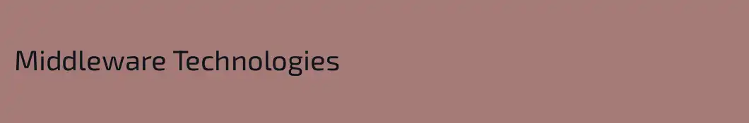 Middleware Technologies